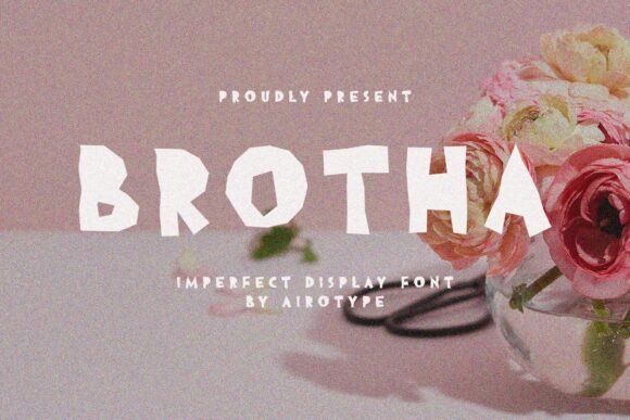 Brotha: A Display Font That Commands Attention