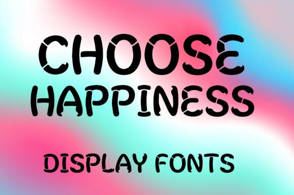 Choose Happiness: A Playful Display Font That Lifts Your Brand