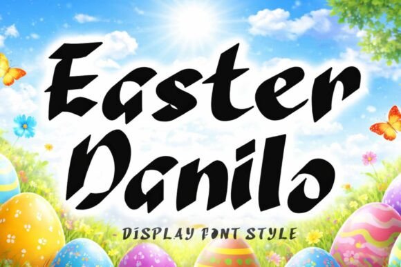 Easter Danilo: A Display Font That Delivers Seasonal Charm Without Sacrificing Clarity
