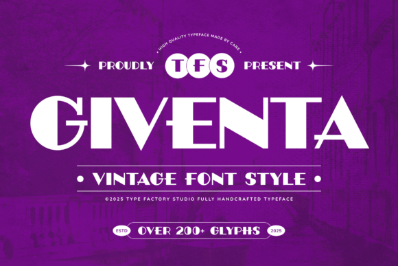 Giventa: A Vintage Display Typeface That Anchors Brand Identity