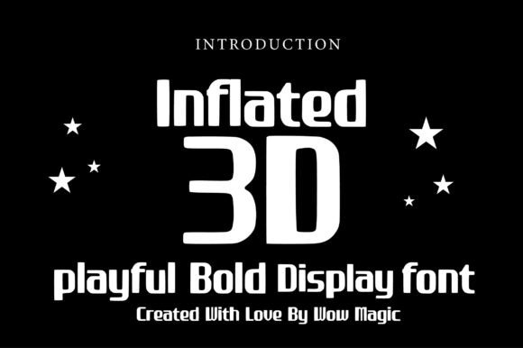 Inflated 3D: A Playful Display Typeface with Dimensional Warmth