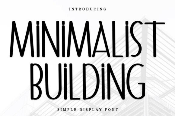 Minimalist Building: A Festive Display Font for Joyful Branding