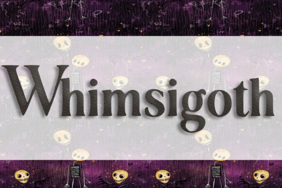 Whimsigoth: A Display Font That Adds Personality Without Sacrificing Clarity